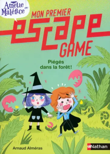Arnaud Almeras - Mon premier Escape Game. Piégées dans la forêt обложка книги