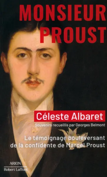 Celeste Albaret - Monsieur Proust. Le témoignage bouleversant de la confidente de Marcel Proust обложка книги