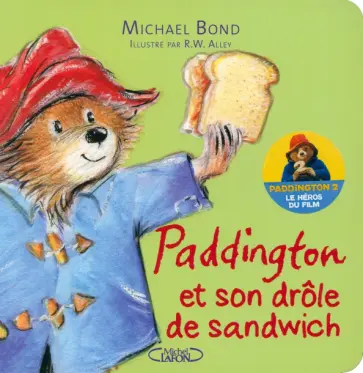 Michael Bond - Paddington et son drôle de sandwich обложка книги