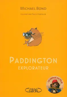 Michael Bond - Paddington explorateur обложка книги