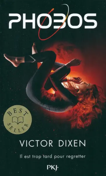 Victor Dixen - Phobos. Tome 1. Il est trop tard pour regretter обложка книги