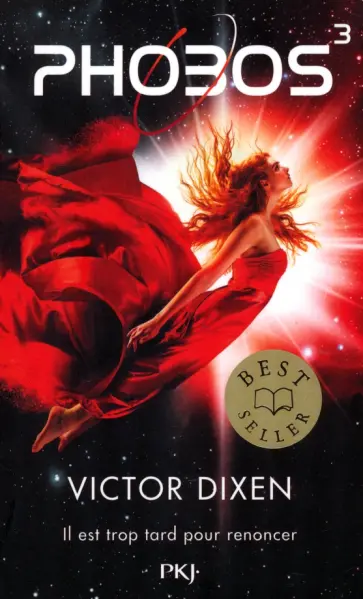 Victor Dixen - Phobos. Tome 3. Il est trop tard pour renoncer обложка книги