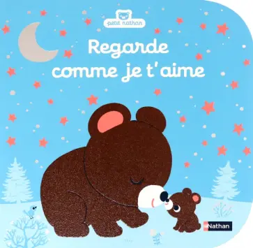 Christel Denolle - Regarde comme je t'aime обложка книги