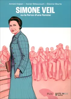 Cojean, Betaucourt - Simone Veil ou la force d'une femme обложка книги