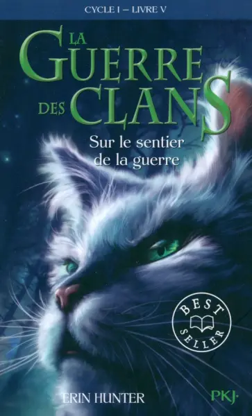 Erin Hunter - La Guerre des Clans. Cycle 1. Tome 5. Sur le sentier de la guerre Erin Hunter - La Guerre des Clans. Cycle 1. Tome 5. Sur le sentier de la guerre обложка книги