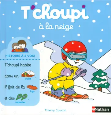 Thierry Courtin - T'choupi à la neige обложка книги