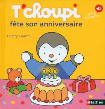 Thierry Courtin - T'choupi fête son anniversaire обложка книги