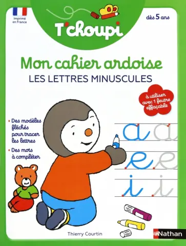 Thierry Courtin - Mon cahier ardoise. Les lettres minuscules T'choupi обложка книги