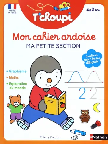 Thierry Courtin - Mon cahier ardoise T'choupi. Ma petite section обложка книги