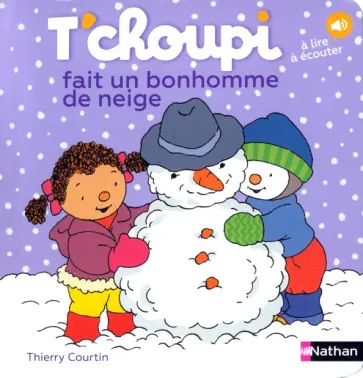 Thierry Courtin - T'choupi fait un bonhomme de neige обложка книги