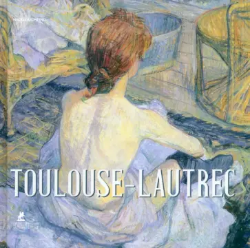 Hajo Duchting - Toulouse-Lautrec Hajo Duchting - Toulouse-Lautrec обложка книги