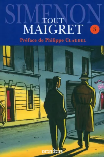 Georges Simenon - Tout Maigret. Tome 3 Georges Simenon - Tout Maigret. Tome 3 обложка книги