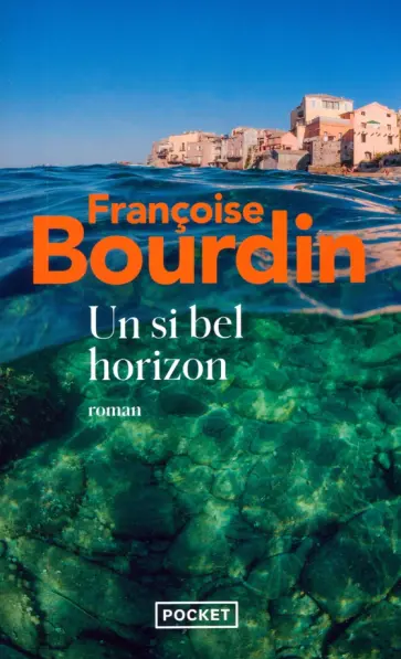Francoise Bourdin - Un si bel horizon Francoise Bourdin - Un si bel horizon обложка книги