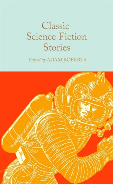 Lovecraft, Уэллс - Classic Science Fiction Stories Lovecraft, Уэллс - Classic Science Fiction Stories обложка книги
