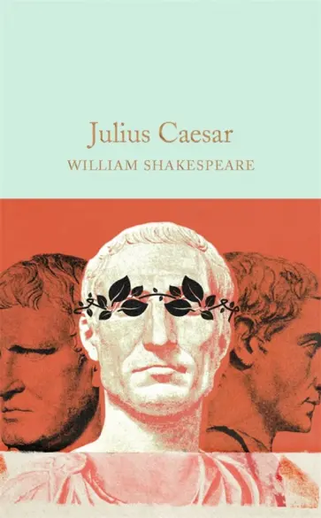 William Shakespeare - Julius Caesar William Shakespeare - Julius Caesar обложка книги