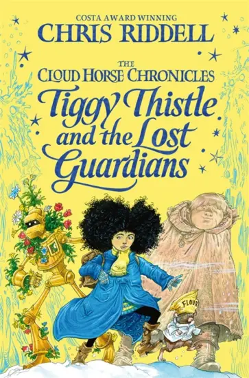 Chris Riddell - Tiggy Thistle and the Lost Guardians Chris Riddell - Tiggy Thistle and the Lost Guardians обложка книги