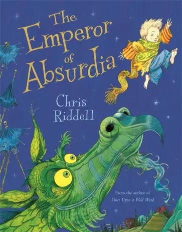 Chris Riddell - The Emperor of Absurdia обложка книги