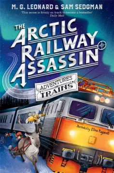 Leonard, Sedgman - The Arctic Railway Assassin Leonard, Sedgman - The Arctic Railway Assassin обложка книги