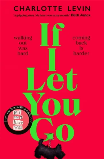 Charlotte Levin - If I Let You Go Charlotte Levin - If I Let You Go обложка книги