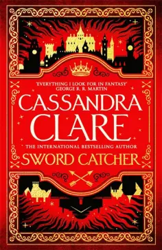Cassandra Clare - Sword Catcher обложка книги