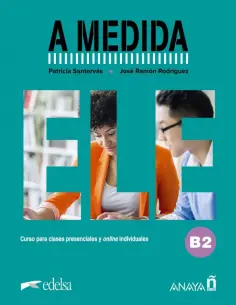 Santervas, Rodrigues - A medida. Nivel B2. Manual de clase обложка книги