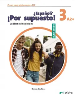 Обложка книги Nuevo ?Espanol? ?Por supuesto! 3 A2+. Cuaderno de ejercicios, Martinez Rebeca