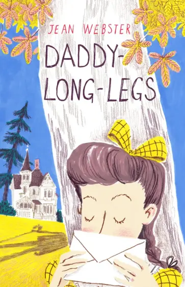 Jean Webster - Daddy-Long-Legs обложка книги