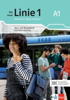 Обложка книги Die neue Linie 1 A1. Deutsch für Alltag und Beruf. Kurs- und Übungsbuch mit Audios und Videos, Harts Eva, Rodi Margret, Kaufmann Susan