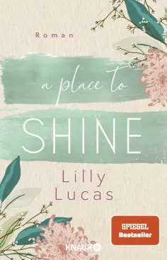 Lilly Lucas - A Place to Shine Lilly Lucas - A Place to Shine обложка книги