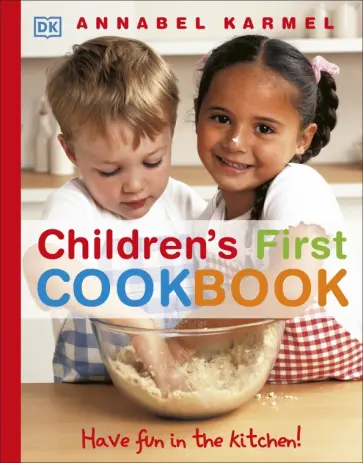 Annabel Karmel - Children's First Cookbook Annabel Karmel - Children's First Cookbook обложка книги