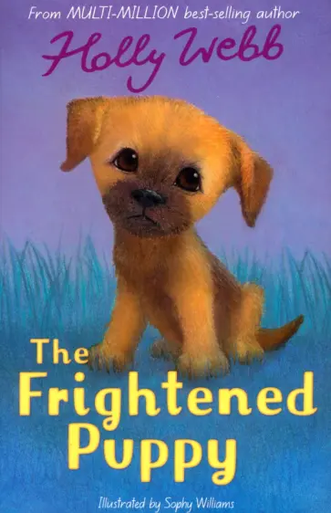 Holly Webb - The Frightened Puppy Holly Webb - The Frightened Puppy обложка книги