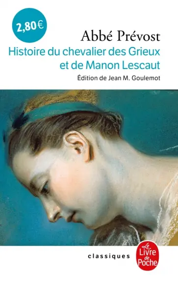 Abbe Prevost - Histoire du chevalier des Grieux et de Manon Lescaut Abbe Prevost - Histoire du chevalier des Grieux et de Manon Lescaut обложка книги