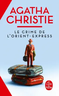 Agatha Christie - Le Crime de l'Orient-Express Agatha Christie - Le Crime de l'Orient-Express обложка книги