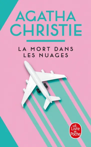 Agatha Christie - La mort dans les nuages Agatha Christie - La mort dans les nuages обложка книги
