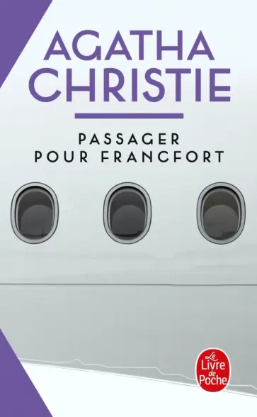 Agatha Christie - Passager pour Francfort Agatha Christie - Passager pour Francfort обложка книги