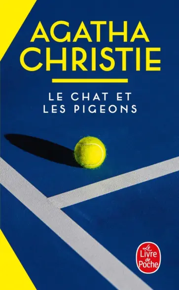 Agatha Christie - Le Chat et les pigeons Agatha Christie - Le Chat et les pigeons обложка книги