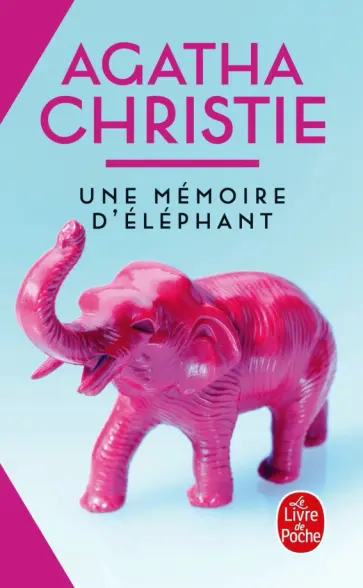 Agatha Christie - Une mémoire d'éléphant Agatha Christie - Une mémoire d'éléphant обложка книги