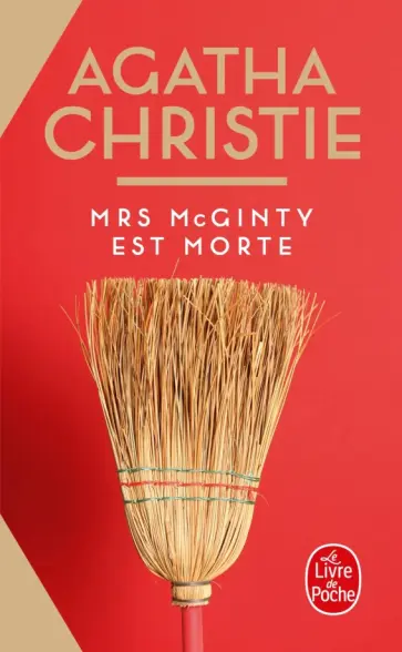 Agatha Christie - Mrs McGinty est morte Agatha Christie - Mrs McGinty est morte обложка книги