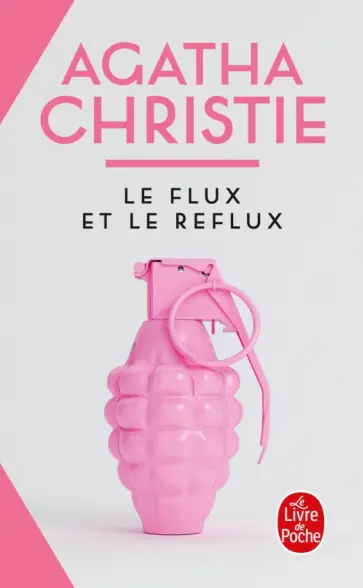 Agatha Christie - Le Flux et le reflux Agatha Christie - Le Flux et le reflux обложка книги