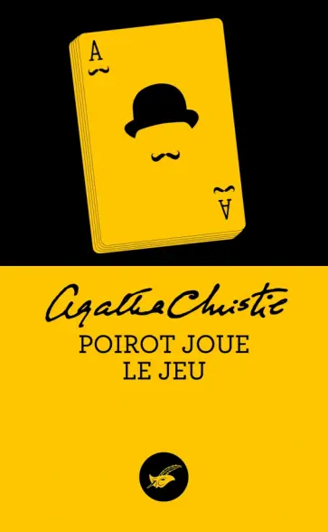 Agatha Christie - Poirot joue le jeu Agatha Christie - Poirot joue le jeu обложка книги