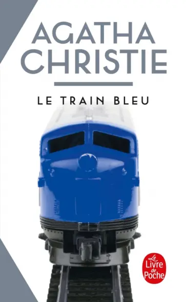Agatha Christie - Le Train Bleu Agatha Christie - Le Train Bleu обложка книги