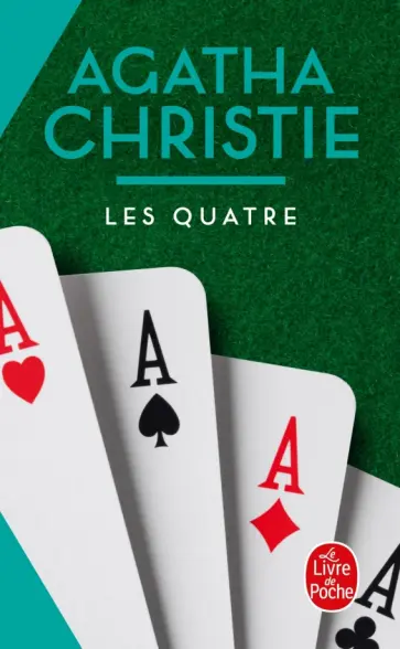 Agatha Christie - Les Quatre Agatha Christie - Les Quatre обложка книги