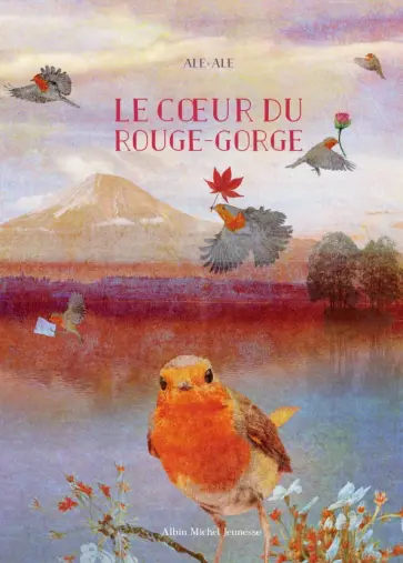+ Ale - Le Coeur du rouge-gorge обложка книги