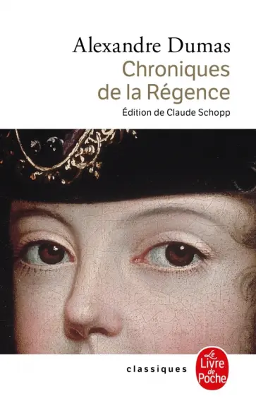 Alexandre Dumas - Chroniques de la Régence Alexandre Dumas - Chroniques de la Régence обложка книги