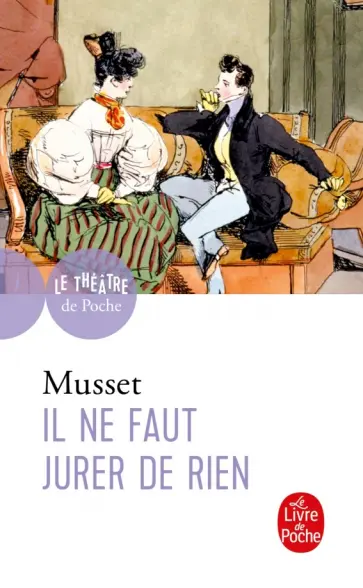 Musset de - Il ne faut jurer de rien обложка книги