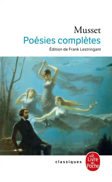 Musset de - Poésies complètes Musset de - Poésies complètes обложка книги