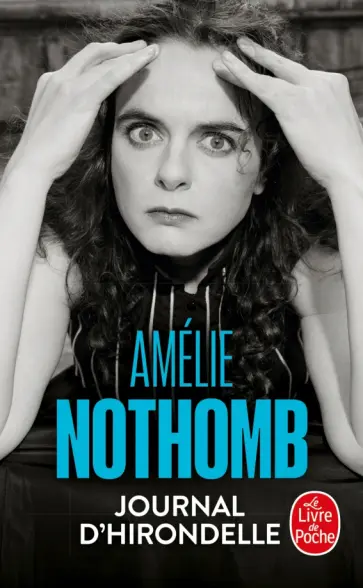 Amelie Nothomb - Journal d'hirondelle обложка книги