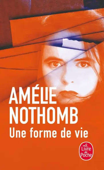 Amelie Nothomb - Une forme de vie обложка книги