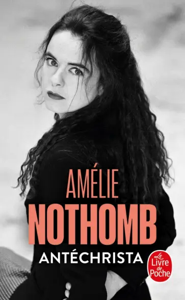 Amelie Nothomb - Antéchrista обложка книги