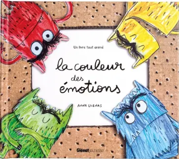 Anna Llenas - La couleur des émotions. Un livre tout animé обложка книги